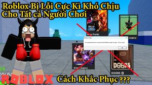 Lỗi Không Load Được Bản Đồ Hoặc NPC